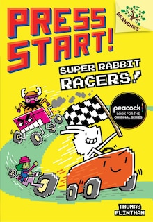 Front cover_Super Rabbit Racers!: A Branches Book (Press Start! #3)