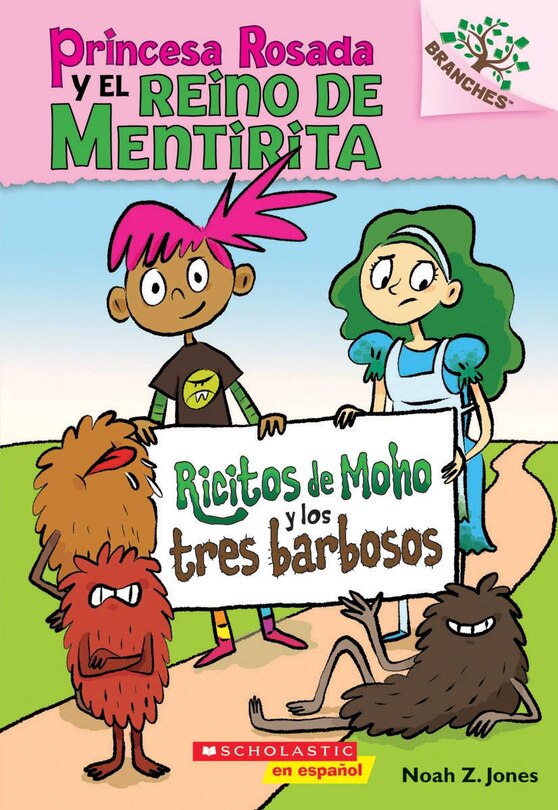 Princesa Rosada y el Reino de Mentirita #1: Ricitos de Moho y los tres barbosos (Moldylocks and the Three Beards)