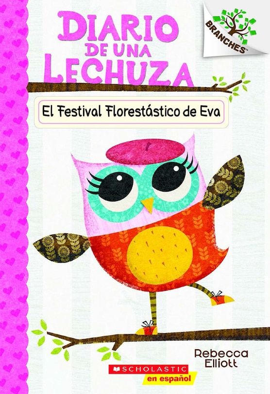 Front cover_Diario de una Lechuza #1: El Festival Florestástico de Eva (Eva's Treetop Festival)