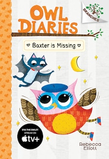 Couverture_Baxter is Missing: A Branches Book (Owl Diaries #6) (Library Edition)