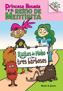 Front cover_Princesa Rosada Y El Reino De Mentirita #1: Ricitos de Moho y los tres barbosos (Library Edition)