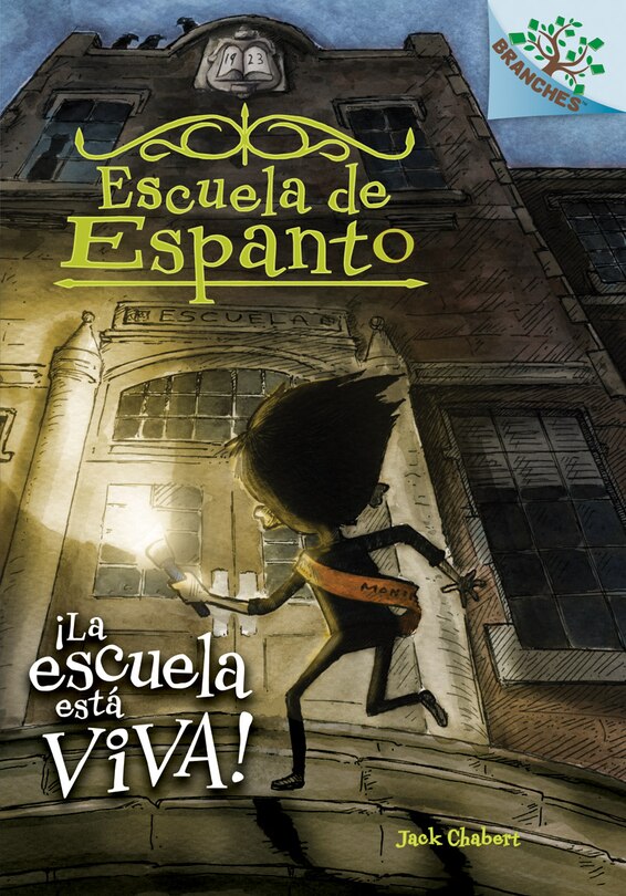 Front cover_Escuela de Espanto #1: ¡La escuela está viva! (The School Is Alive) (Library Edition)