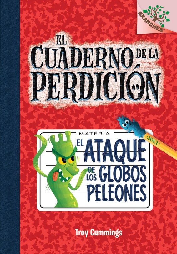 Front cover_El cuaderno de la perdición #1: El ataque de los globos peleones (The Rise of the Balloon Goons) (Library Edition)