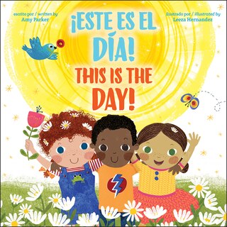 Front cover_This is the Day! / ¡Este es el día! (Bilingual)