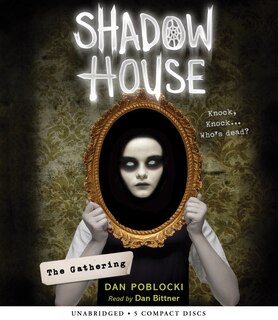 Front cover_The Gathering (Shadow House, Book 1)