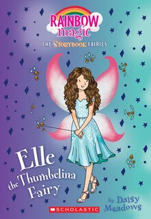 Front cover_Elle The Thumbelina Fairy (storybook Fairies #1)