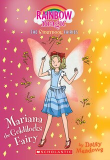 Mariana the Goldilocks Fairy(Storybook Fairies #2): A Rainbow Magic Book