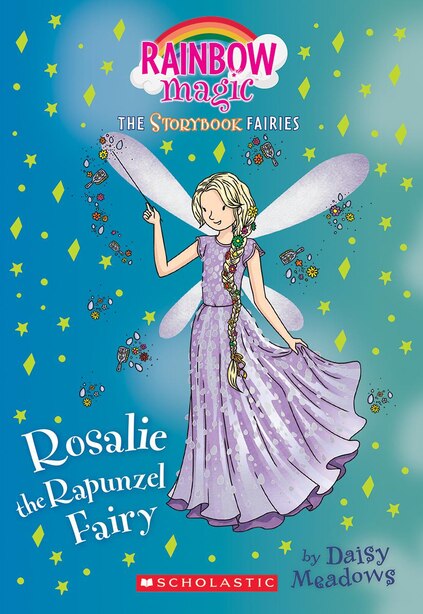 Rosalie the Rapunzel Fairy (Storybook Fairies #3): A Rainbow Magic Book ...