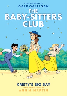 Front cover_Kristy's Big Day: A Graphic Novel (The Baby-sitters Club #6)