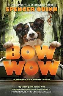 Couverture_Bow Wow: A Bowser and Birdie Novel