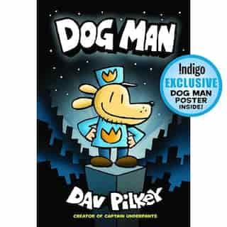 Dog Man (Indigo Exclusive Edition) by Dav Pilkey