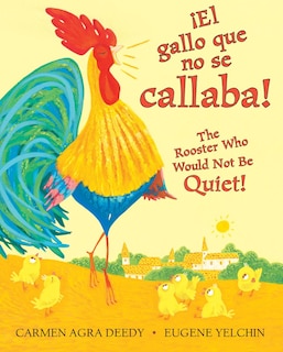 Couverture_¡El gallo que no se callaba! / The Rooster Who Would Not Be Quiet! (Scholastic Bilingual) (Bilingual edition)