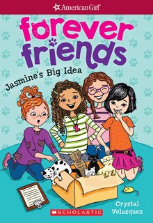 Front cover_Jasmine's Big Idea (American Girl: Forever Friends #1)
