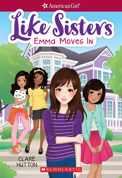 Front cover_Emma Moves In (American Girl: Like Sisters #1)