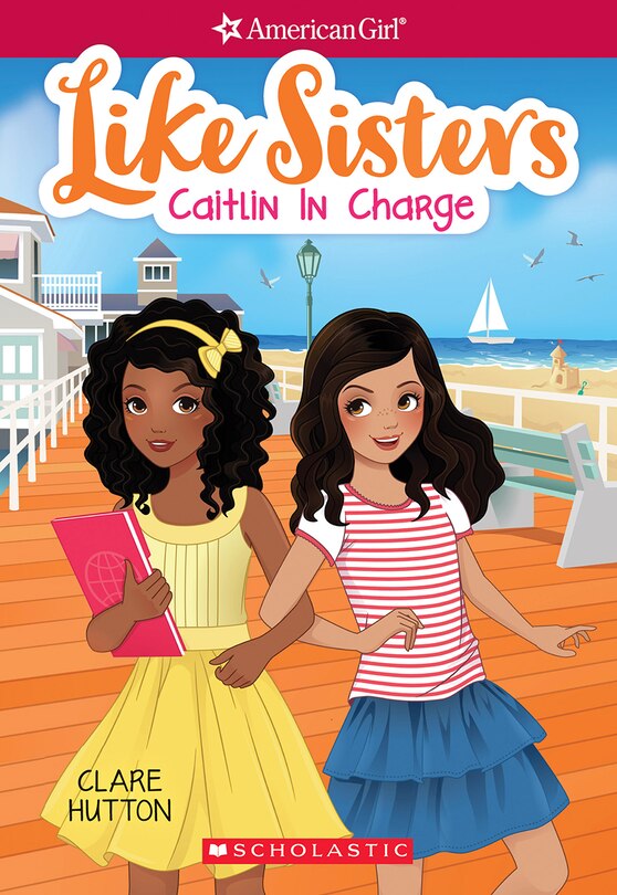 Front cover_Caitlin in Charge (American Girl: Like Sisters #4)