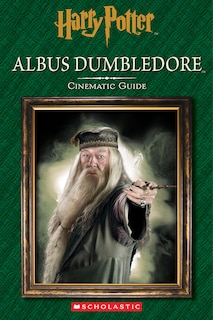 Couverture_Albus Dumbledore: Cinematic Guide (Harry Potter)