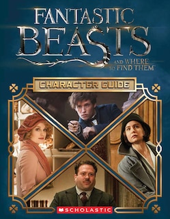 Front cover_Character Guide (Fantastic Beasts and Where to Find Them)