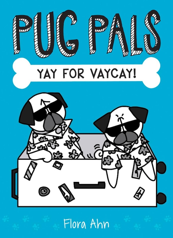 Front cover_Yay for Vaycay! (Pug Pals #2)