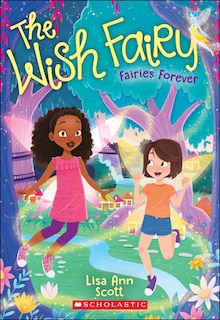 Front cover_Fairies Forever (the Wish Fairy #4)