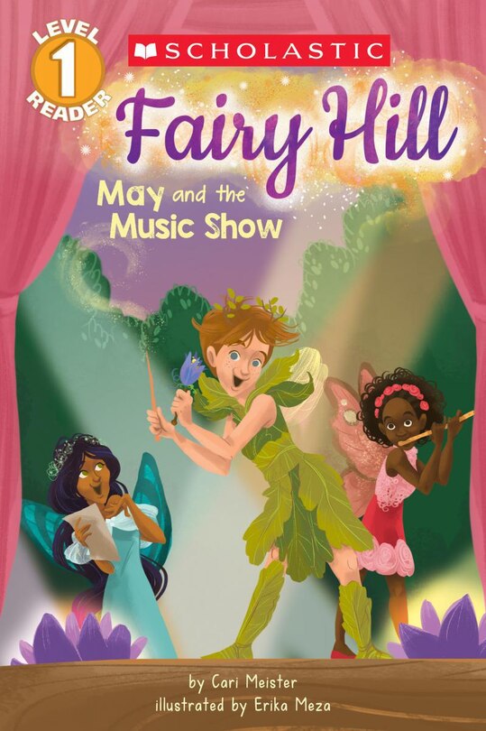 Front cover_Fairy Hill: May and the Music Show (Scholastic Reader, Level 1)