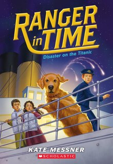 Front cover_Disaster on the Titanic (Ranger in Time #9)