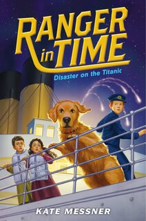 Front cover_Disaster on the Titanic (Ranger in Time #9) (Library Edition)