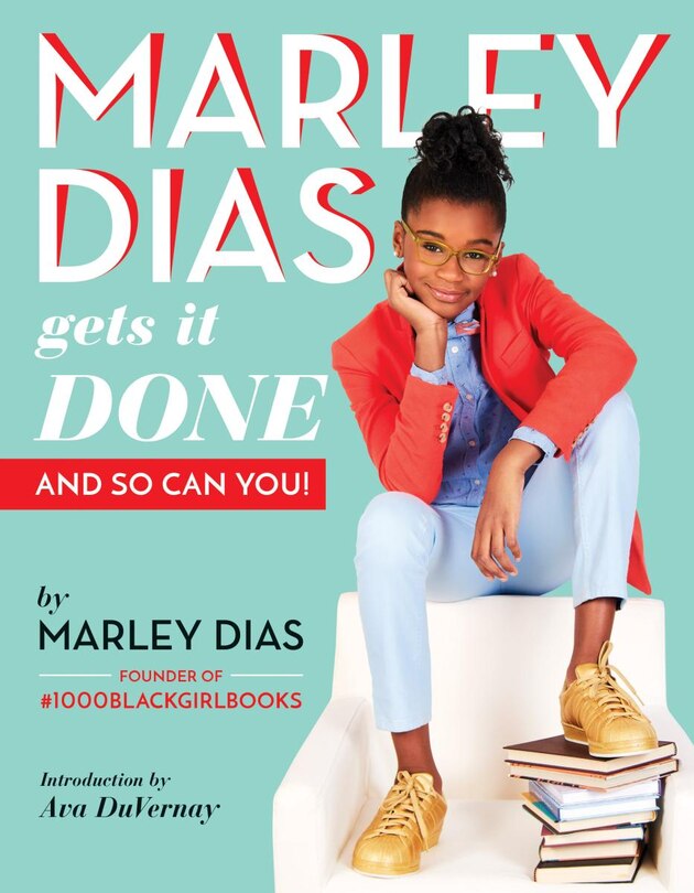 Front cover_Marley Dias Gets It Done: And So Can You!
