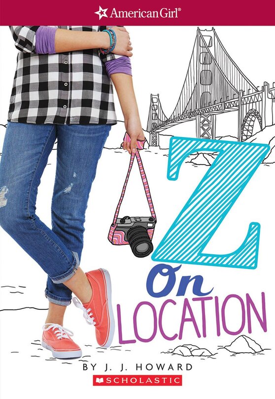 Front cover_Z On Location (American Girl: Z Yang, Book 2)