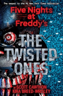 Front cover_The Twisted Ones: Five Nights at Freddy’s (Original Trilogy Book 2)