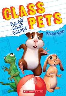 Front cover_Fuzzy's Great Escape (Class Pets #1)