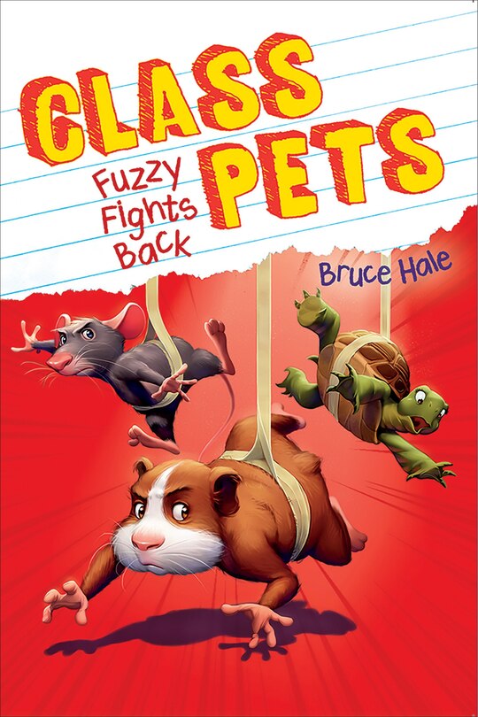 Front cover_Fuzzy Fights Back (Class Pets #4) (Library Edition)