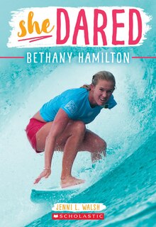 Front cover_Bethany Hamilton (She Dared)
