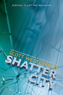 Front cover_Shatter City (Impostors, Book 2)