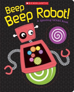 Couverture_Beep Beep Robot! A Spinning Gears Book