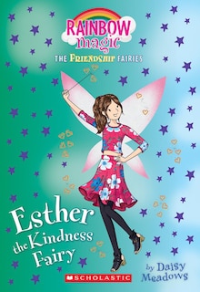 Front cover_Esther The Kindness Fairy (friendship Fairies #1)