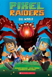 Front cover_Dig World (Pixel Raiders #1)
