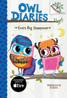 Front cover_Eva's Big Sleepover: A Branches Book (Owl Diaries #9) (Library Edition)