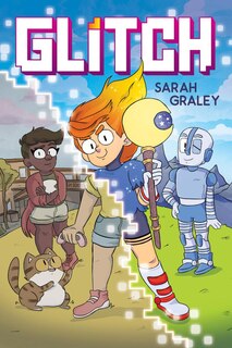 Front cover_Glitch: A Graphic Novel (Library Edition)