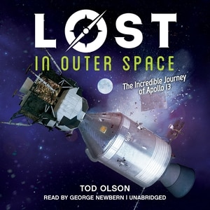 Lost in Outer Space: The Incredible Journey of Apollo 13