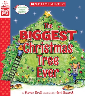 Front cover_The Biggest Christmas Tree Ever (a Storyplay Book)