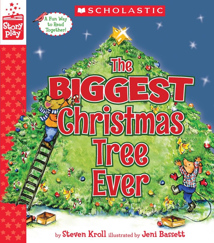 Front cover_The Biggest Christmas Tree Ever (a Storyplay Book)