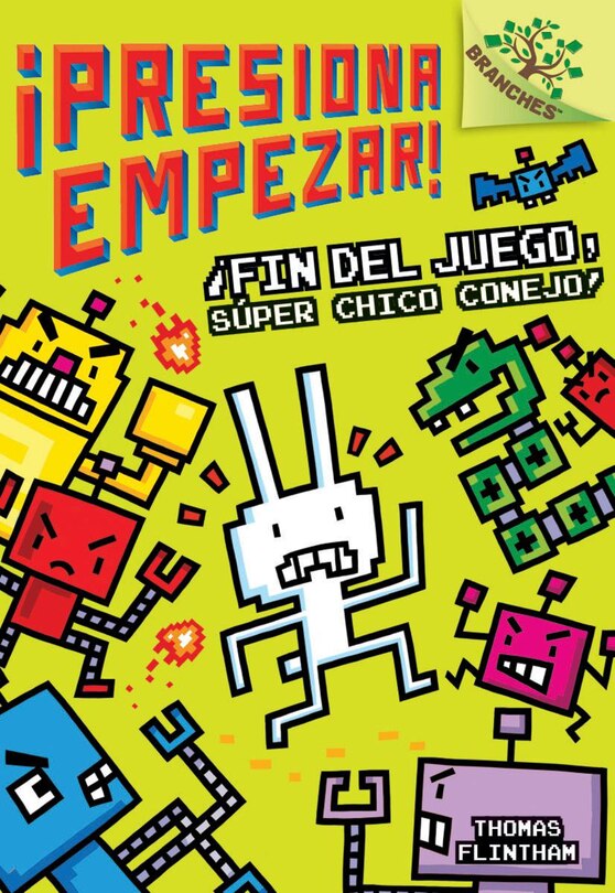Front cover_¡Presiona Empezar! #1: ¡Fin del juego, Súper Chico Conejo! (Game Over, Super Rabbit Boy!) (Library Edition)
