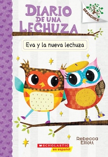 Couverture_Diario de una Lechuza #4: Eva y la nueva lechuza (Eva and the New Owl)