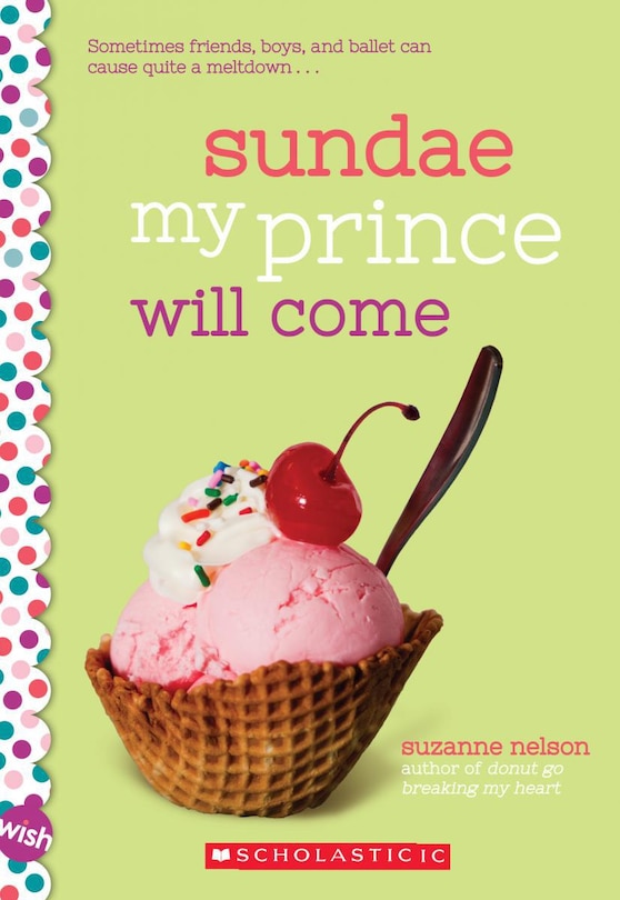 Front cover_Sundae My Prince Will Come: A Wish Novel