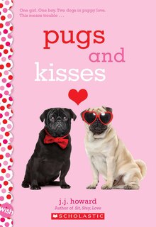 Front cover_Pugs and Kisses: A Wish Novel