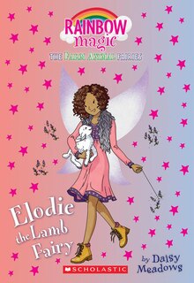 Front cover_Elodie the Lamb Fairy: A Rainbow Magic (The Farm Animal Fairies #2)