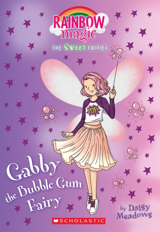 Gabby The Bubble Gum Fairy: A Rainbow Magic Book (the Sweet Fairies #2): Null