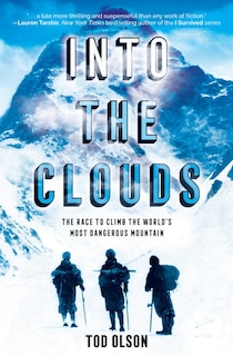 Couverture_Into the Clouds: The Race to Climb the World’s Most Dangerous Mountain (Scholastic Focus)