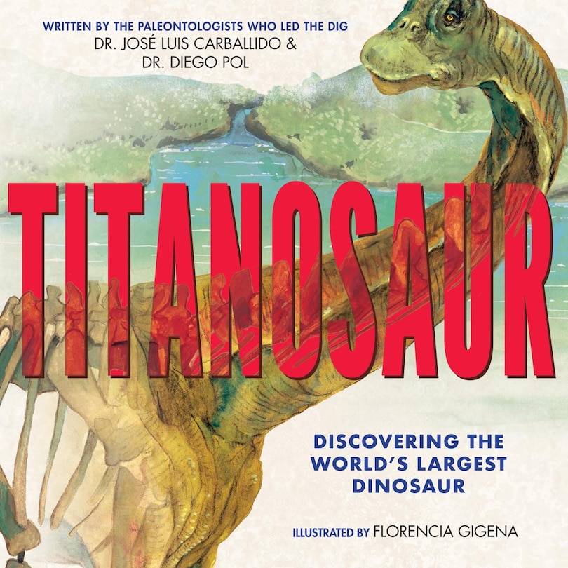 Couverture_Titanosaur: Discovering the World's Largest Dinosaur