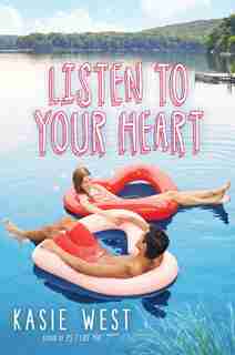 Listen to Your Heart by Kasie West